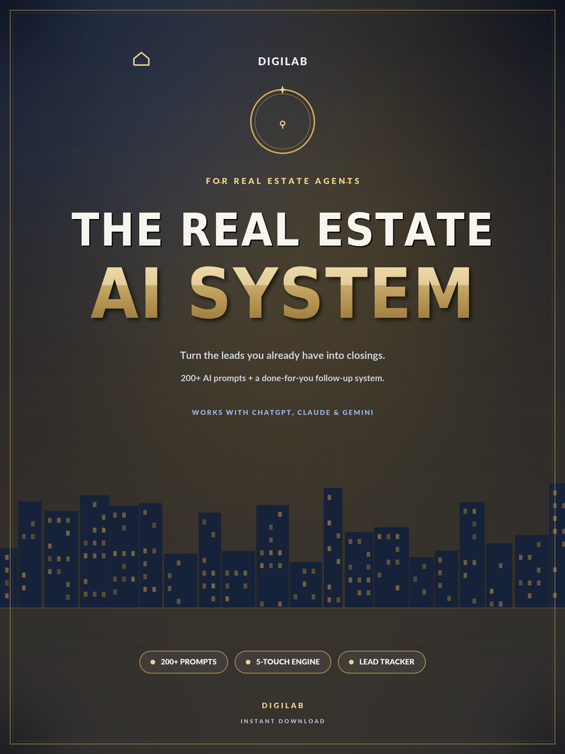 The Real Estate AI System - 220+ AI Prompts + a Done-For-You Follow-Up System